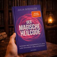 Der magische Heilcode - Julia GOESSLER